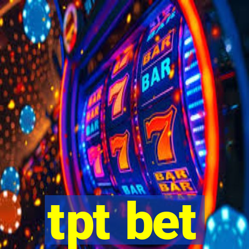 tpt bet